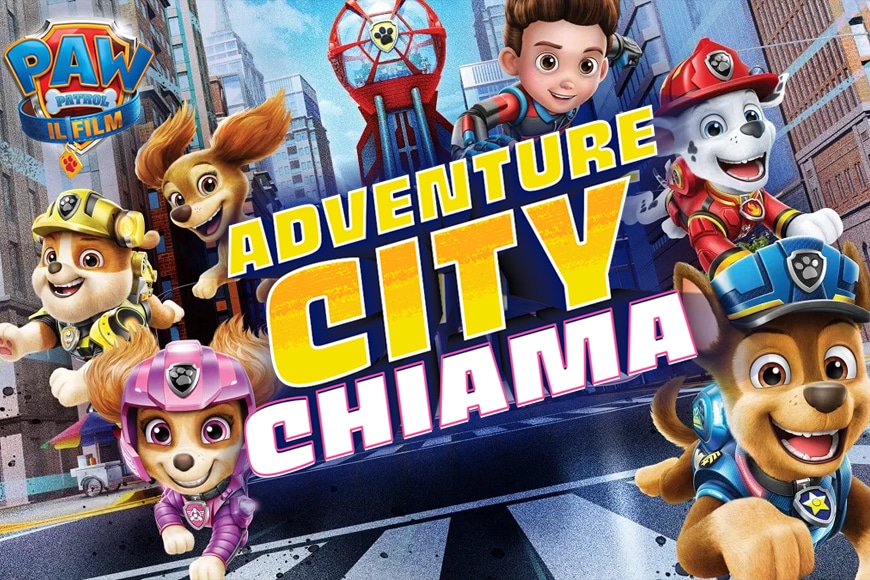 Paw Patrol: il film adventure city chiama