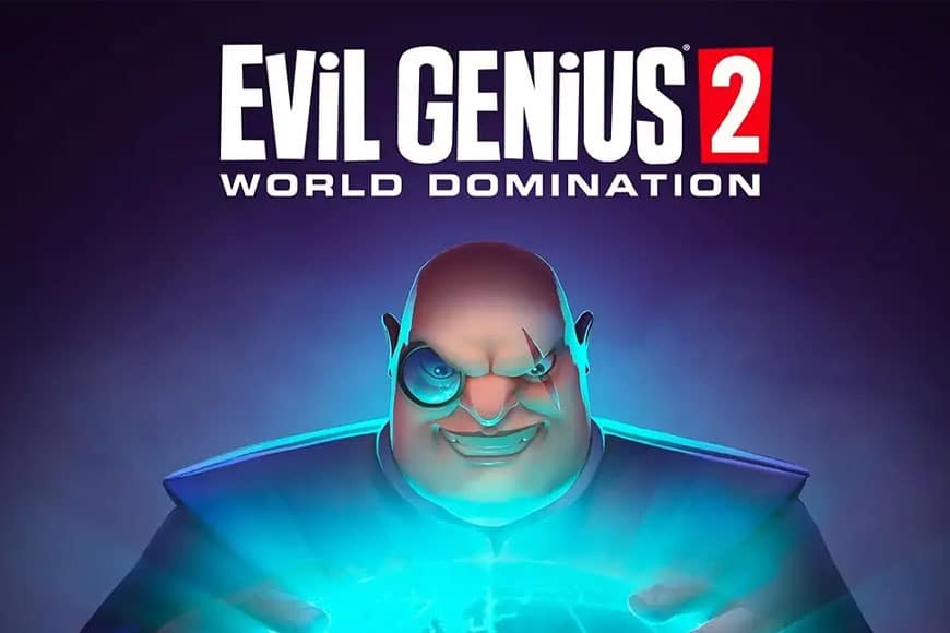 Evil Genius 2 world domination