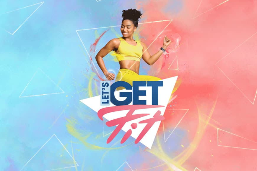 Let’s Get Fit