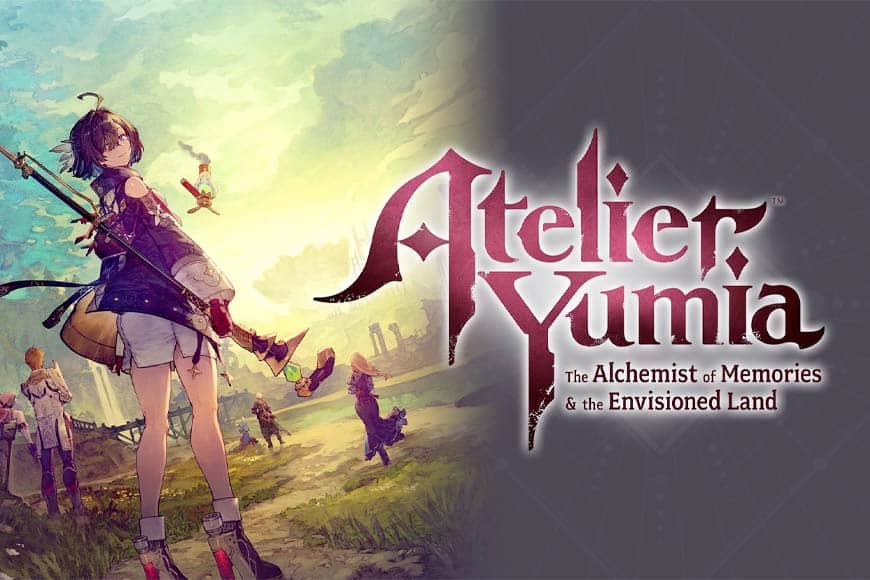 Atelier Yumia: The Alchemist of Memories and the Envisioned Land