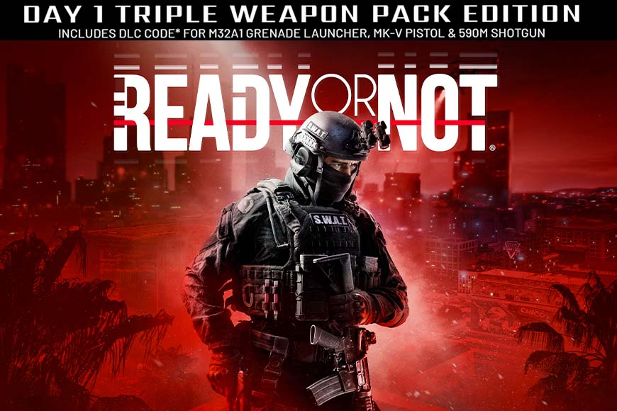 Ready or Not Day One Edition